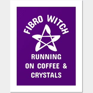 Fibro Witch Running on Coffee and Crystals Cheeky Witch® Posters and Art